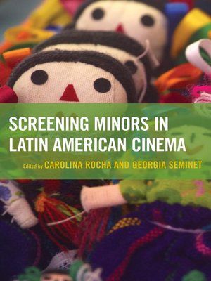 cover image of Screening Minors in Latin American Cinema